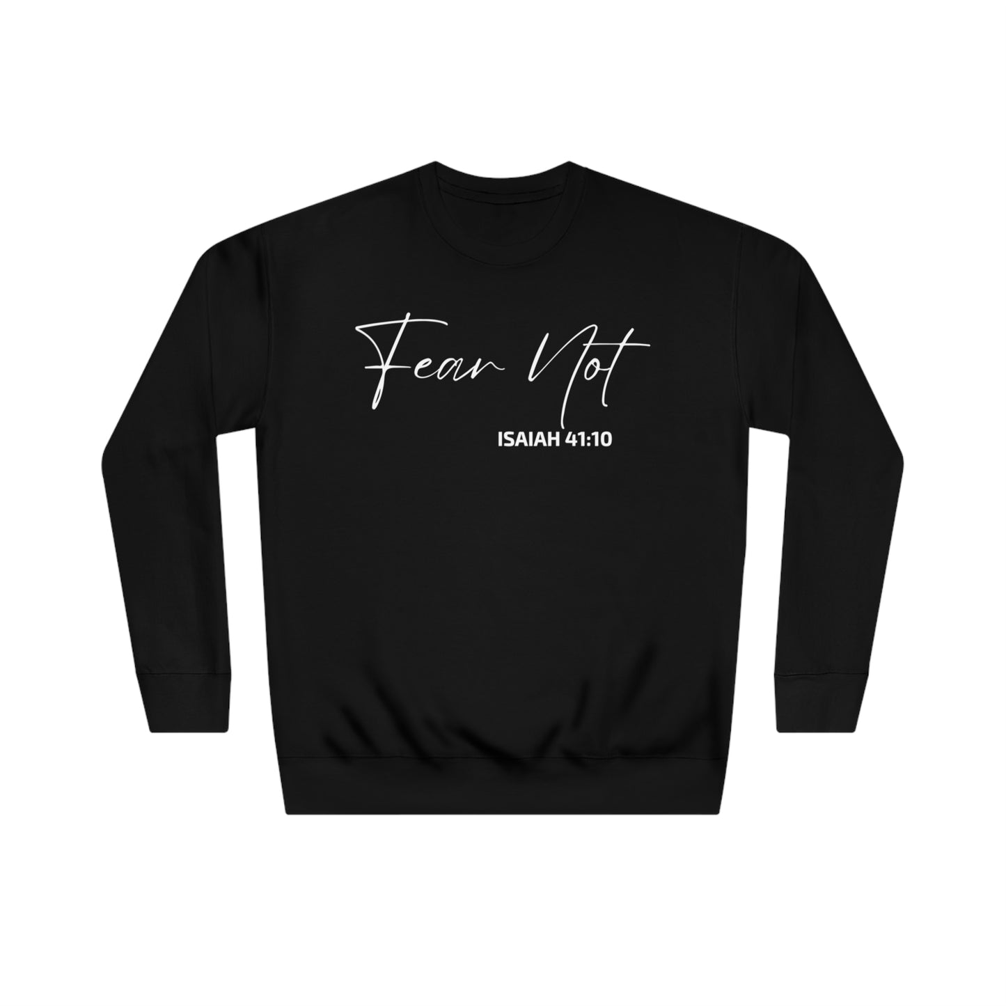 Fear Not For I Am With You Christian Round Neck Fleece Printed Crew Sweatshirt