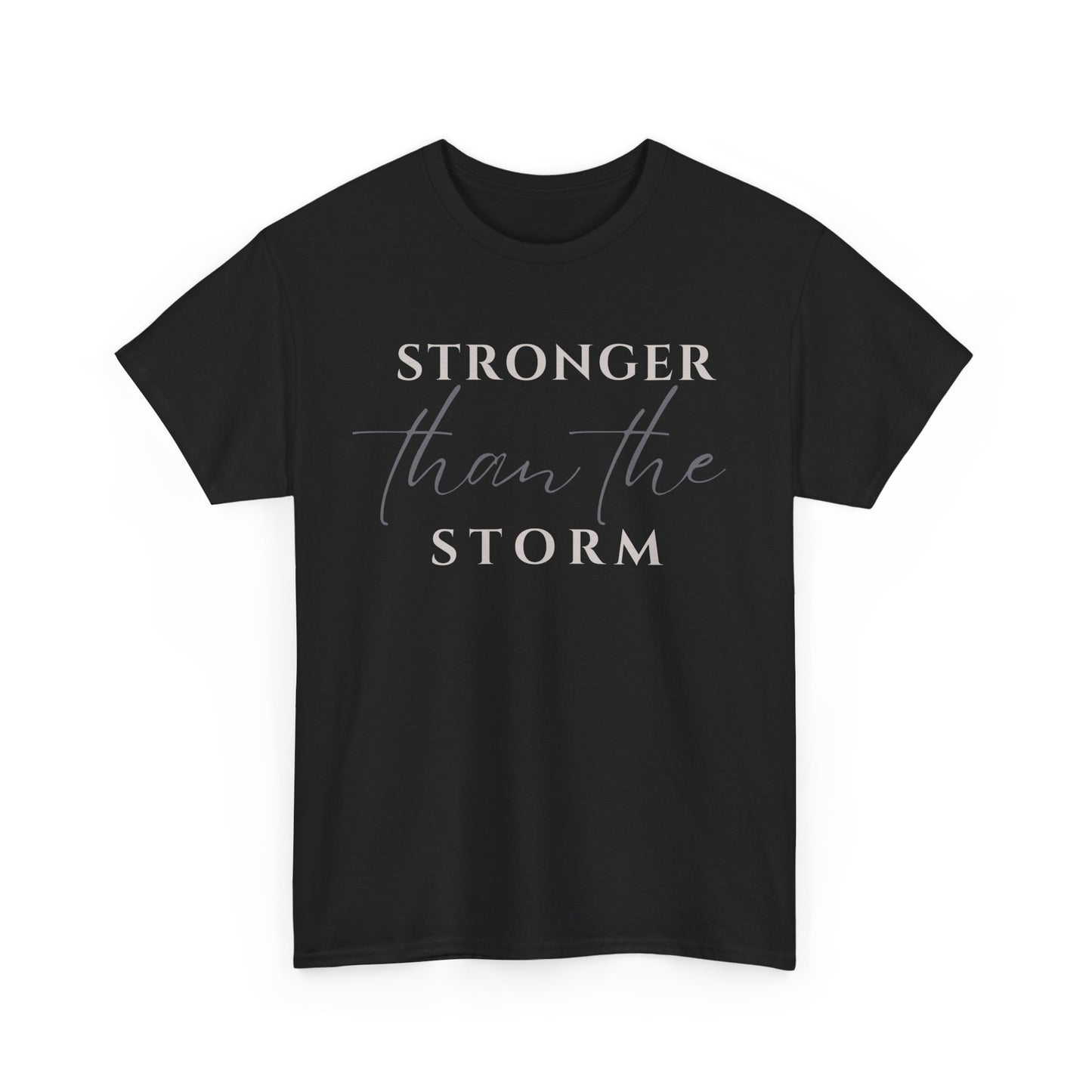 Stronger Than The Storm with Cross On Back Cotton Tee