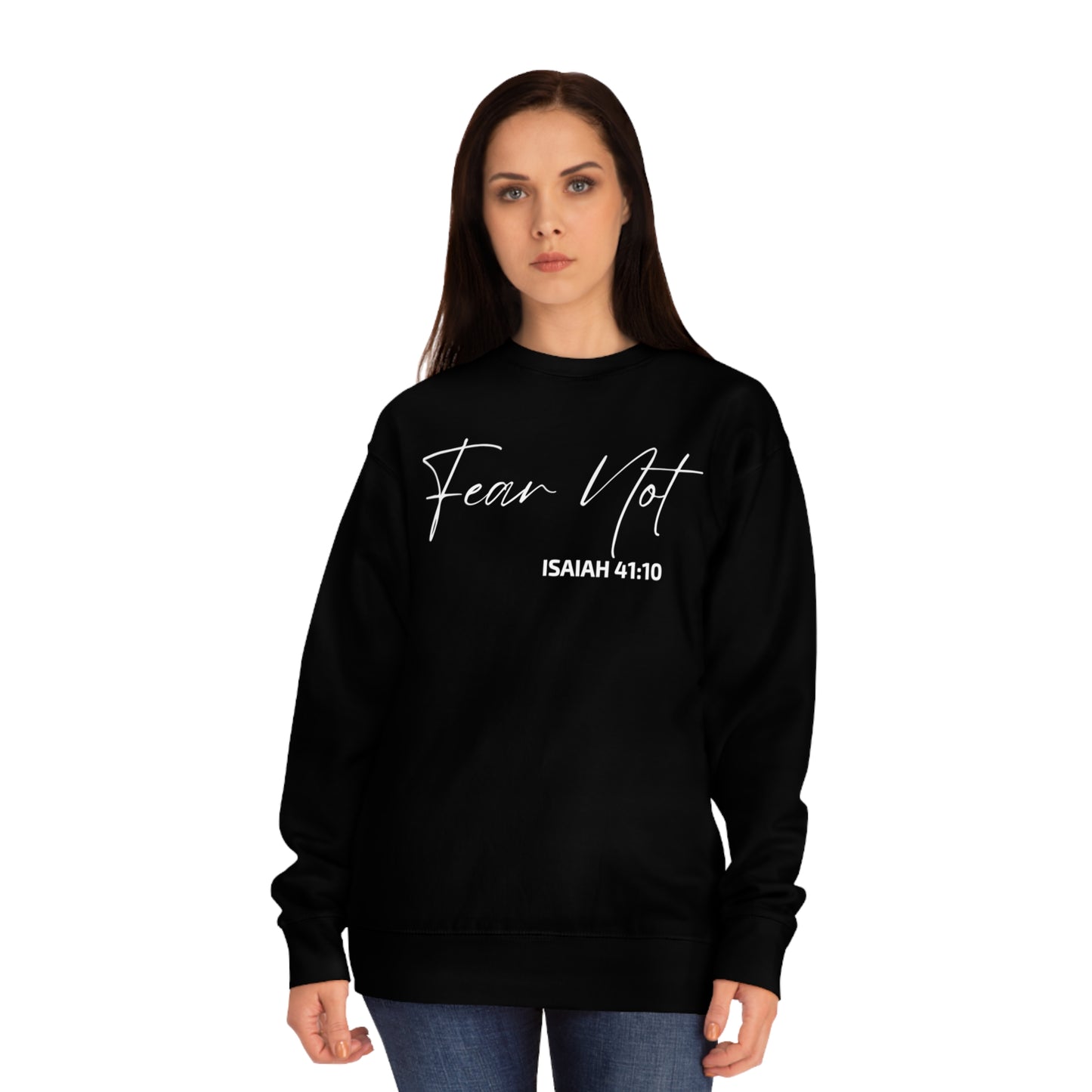 Fear Not For I Am With You Christian Round Neck Fleece Printed Crew Sweatshirt