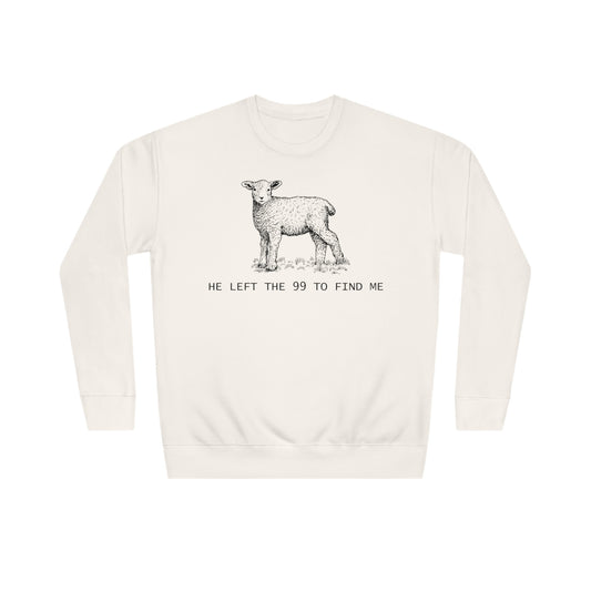 He Left The 99 To Find Me Lamb Christian Round Neck Fleece Printed Crew Sweatshirt