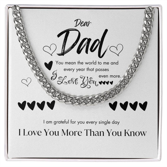 Dear Dad | I Love You More Than You Know Happy Father's Day | Cuban Link Necklace - WG