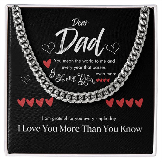 Dear Dad | I Love You More Than You Know Happy Father's Day | Cuban Link Necklace - BGRH